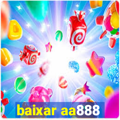 baixar aa888